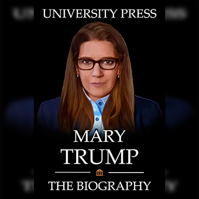 The Biography of Mary Trump